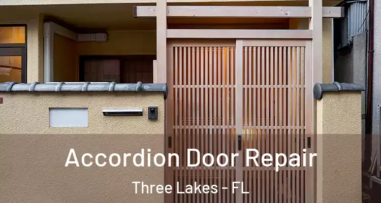 Accordion Door Repair Three Lakes - FL